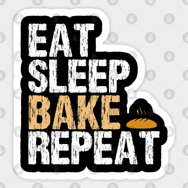 Eat Sleep Bake repeat Sticker by Kishu